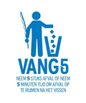 VANG 5..  Neem 5 stukken afval mee..